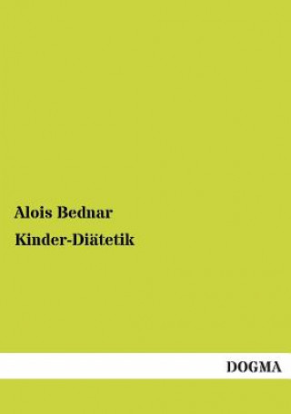 Kniha Kinder-Diatetik Alois Bednar