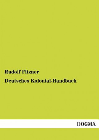 Βιβλίο Deutsches Kolonial-Handbuch Rudolf Fitzner