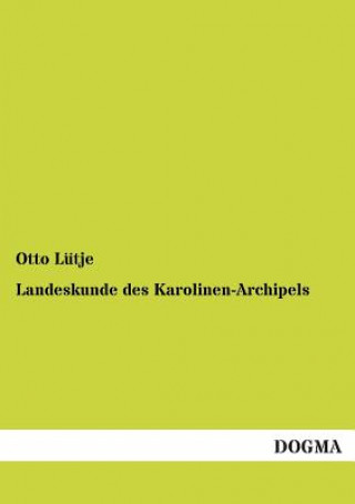 Carte Landeskunde Des Karolinen-Archipels Otto Lütje