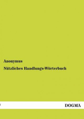 Kniha Nutzliches Handlungs-Worterbuch nonymus