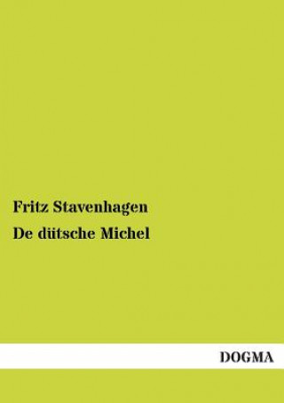 Kniha de Dutsche Michel Fritz Stavenhagen