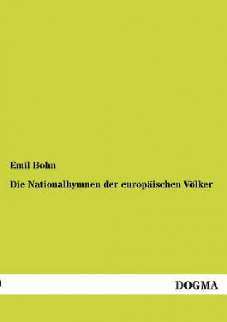 Carte Nationalhymnen Der Europaischen Volker Emil Bohn