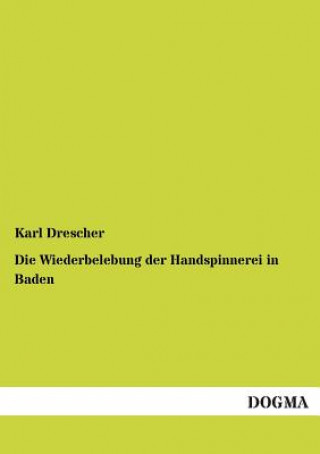 Carte Wiederbelebung der Handspinnerei in Baden Karl Drescher