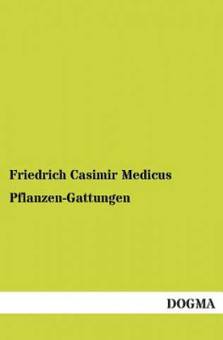 Buch Pflanzen-Gattungen Friedrich C. Medicus