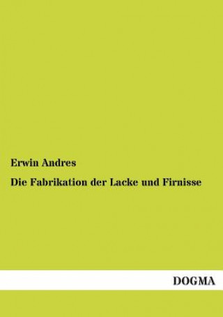 Carte Fabrikation der Lacke und Firnisse Erwin Andres