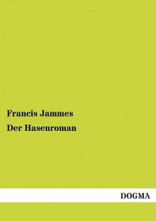 Kniha Hasenroman Francis Jammes