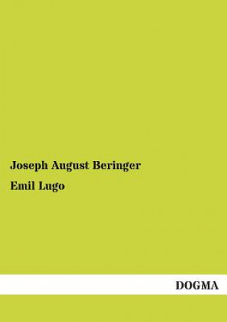 Buch Emil Lugo Joseph A. Beringer