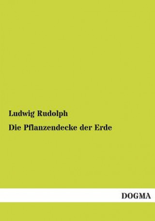 Könyv Pflanzendecke Der Erde Ludwig Rudolph