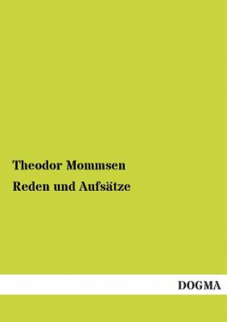 Carte Reden Und Aufsatze Theodor Mommsen
