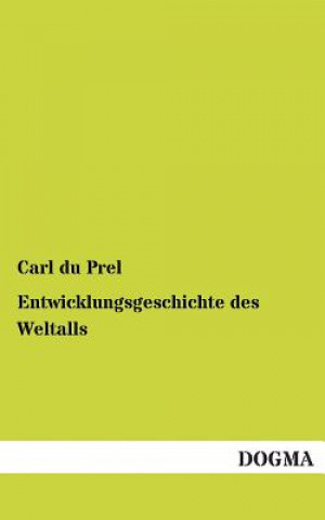 Книга Entwicklungsgeschichte Des Weltalls Alfred von Urbanitzky