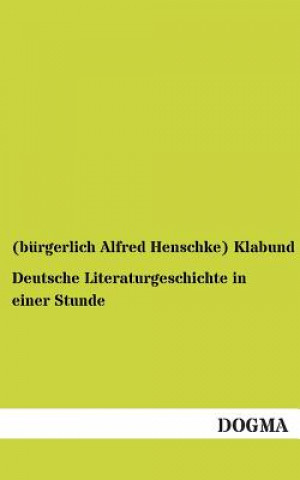 Kniha Deutsche Literaturgeschichte in Einer Stunde labund