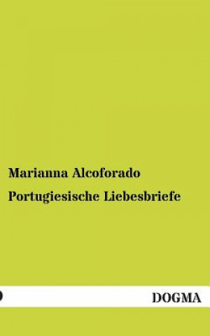 Kniha Portugiesische Liebesbriefe Marianna Alcoforado