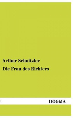 Könyv Frau Des Richters Arthur Schnitzler