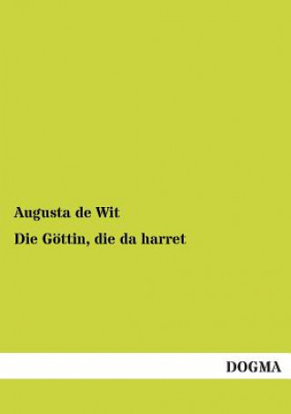 Carte Gottin, Die Da Harret Augusta De Wit