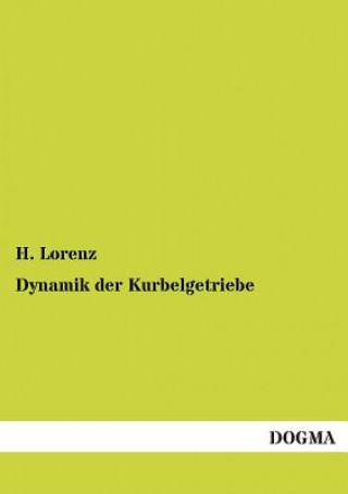 Buch Dynamik Der Kurbelgetriebe Hans Lorenz