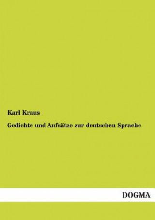 Carte Gedichte Und Aufsatze Zur Deutschen Sprache Karl Kraus