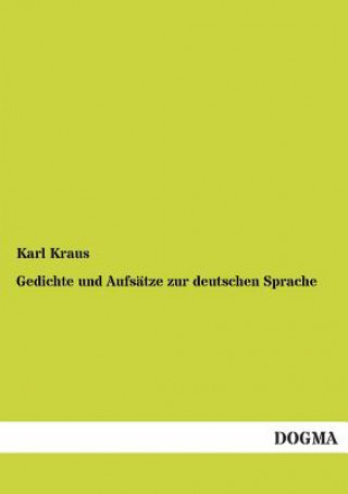 Βιβλίο Gedichte Und Aufsatze Zur Deutschen Sprache Karl Kraus