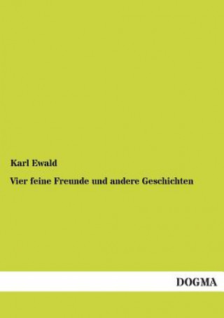 Book Vier Feine Freunde Und Andere Geschichten Karl Ewald