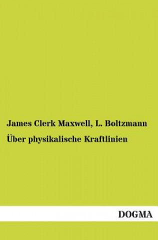 Książka Uber Physikalische Kraftlinien James Clerk Maxwell