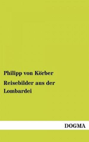 Carte Reisebilder Aus Der Lombardei Philipp Von Korber