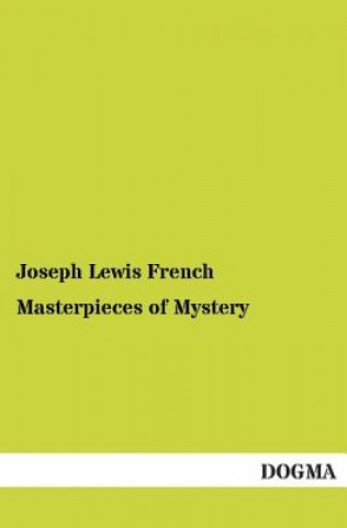 Kniha Masterpieces of Mystery Joseph Lewis French