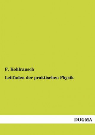 Carte Leitfaden Der Praktischen Physik Friedrich Kohlrausch