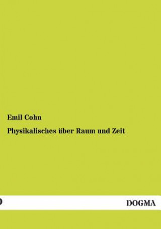 Knjiga Physikalisches Uber Raum Und Zeit Emil Cohn