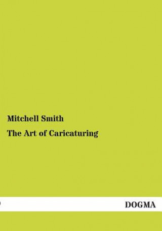 Carte Art of Caricaturing Mitchell Smith