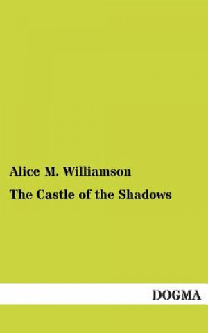 Carte Castle of the Shadows Alice M. Williamson