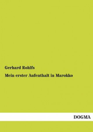 Buch Mein Erster Aufenthalt in Marokko Gerhard Rohlfs