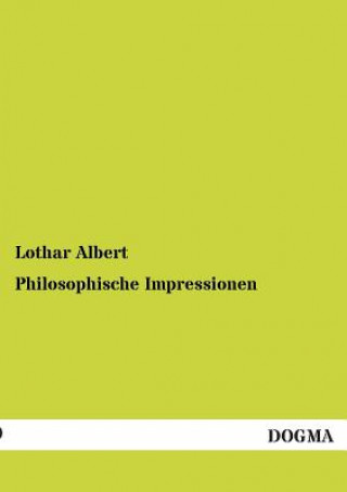 Kniha Philosophische Impressionen Lothar Albert