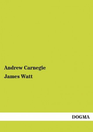 Knjiga James Watt Andrew Carnegie