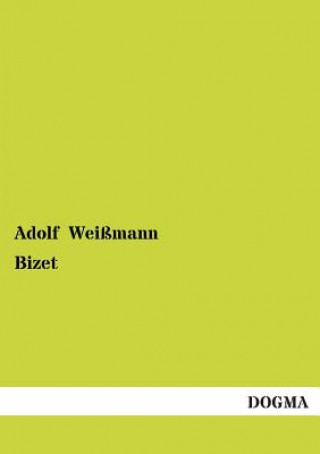 Kniha Bizet Adolf Weißmann