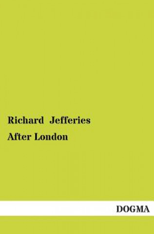 Carte After London Richard Jefferies