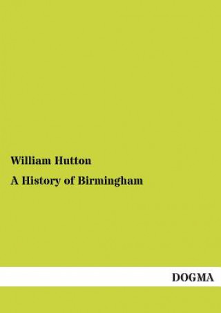 Kniha History of Birmingham Hutton