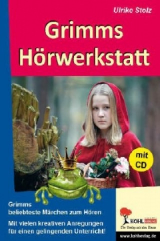 Knjiga Grimms Hörwerkstatt, m. Audio-CD Ulrike Stolz