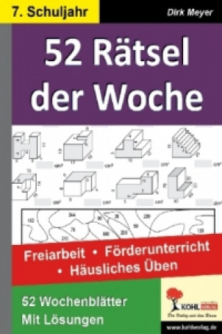 Kniha 52 Rätsel der Woche, 7. Schuljahr Dirk Meyer