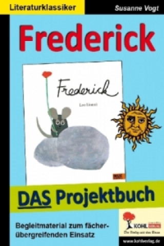 Könyv Frederick - DAS Projektbuch Susanne Vogt