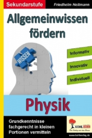 Könyv Allgemeinwissen fördern, Physik Friedhelm Heitmann