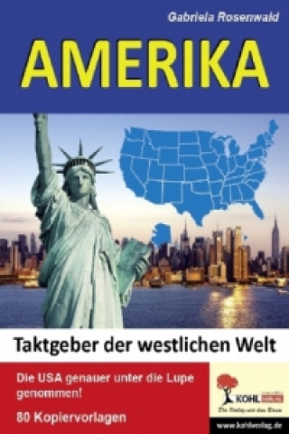 Carte Amerika - Taktgeber der westlichen Welt Gabriela Rosenwald