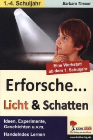 Книга Erforsche ... Licht & Schatten Tim Schrödel