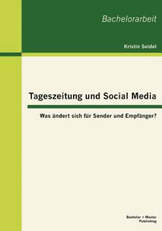 Kniha Tageszeitung und Social Media Kristin Seidel