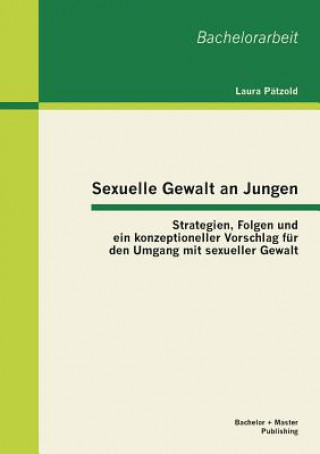 Knjiga Sexuelle Gewalt an Jungen Laura Pätzold