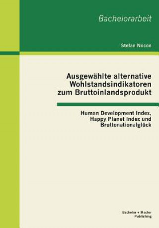 Book Ausgewahlte alternative Wohlstandsindikatoren zum Bruttoinlandsprodukt Stefan Nocon