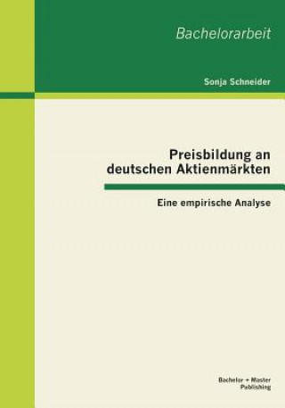 Kniha Preisbildung an deutschen Aktienmarkten Sonja Schneider