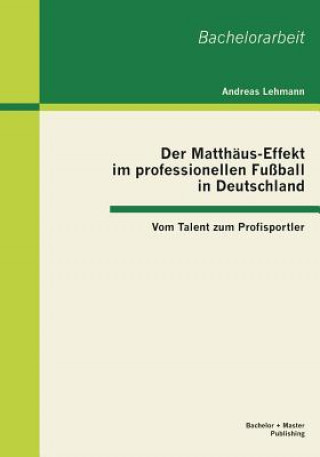 Carte Matthaus-Effekt im professionellen Fussball in Deutschland Andreas Lehmann