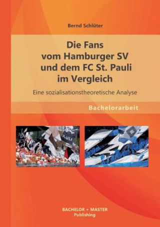 Carte Fans vom Hamburger SV und dem FC St. Pauli im Vergleich Bernd Schlüter