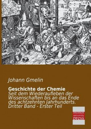 Kniha Geschichte Der Chemie Johann F. Gmelin
