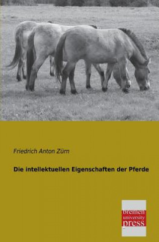 Carte Intellektuellen Eigenschaften Der Pferde Friedrich A. Zürn
