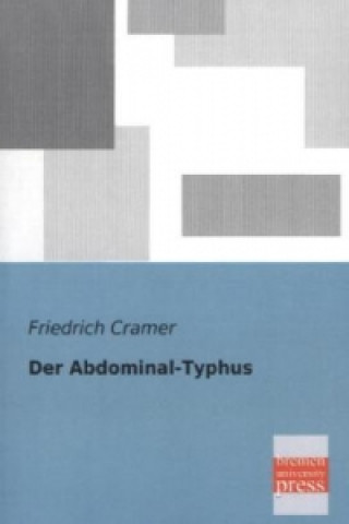 Knjiga Der Abdominal-Typhus Friedrich Cramer